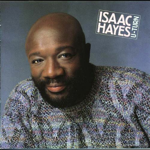 Isaac Hayes - U-Turn (1986)