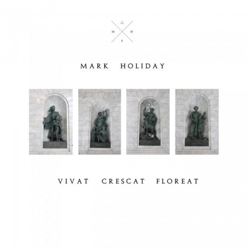 Mark Holiday, Trendsetter - Vivat, Crescat, Floreat. (2016)