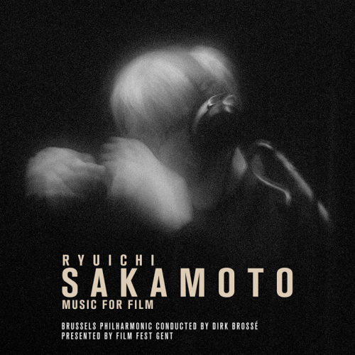 Brussels Philharmonic - Ryuichi Sakamoto: Music For Film (2016) Lossless