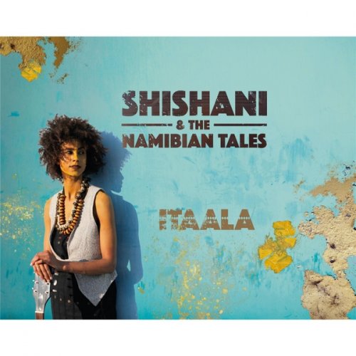 Shishani & the Namibian Tales - Itaala (2016)