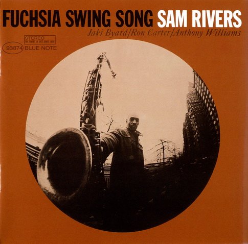 Sam Rivers - Fuchsia Swing Song (2003)