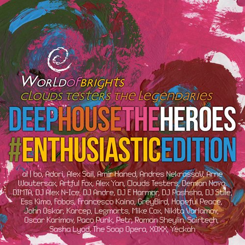 al l bo, Clouds Testers - Deep House The Heroes Vol. V: Enthusiastic Edition (2016)