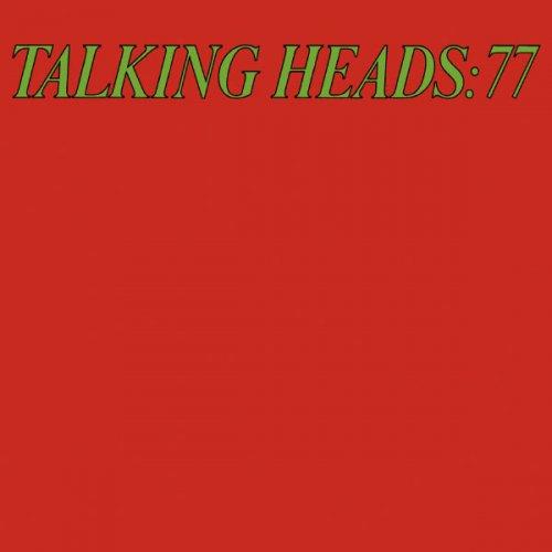 Talking Heads - Talking Heads 77 (Deluxe Version) (1977/2005)