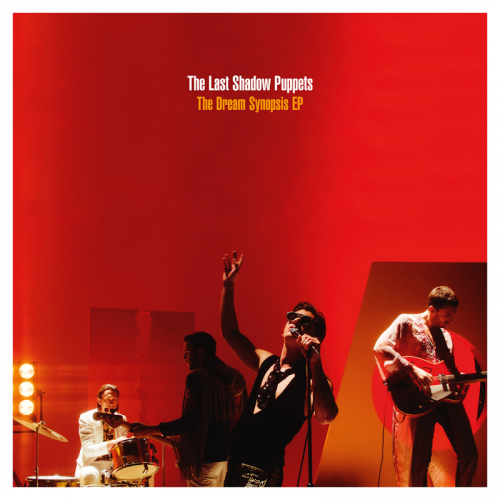 The Last Shadow Puppets - The Dream Synopsis EP (2016)