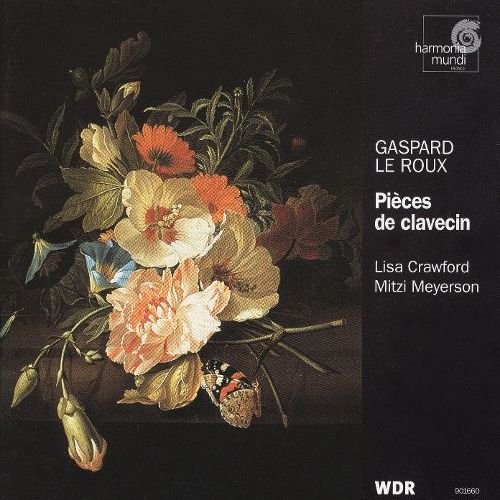 Mitzi Meyerson, Lisa Crawford - Gaspard Le Roux - Pieces de clavecin (1996)