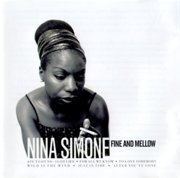 Nina Simone - Fine And Mellow (2004)