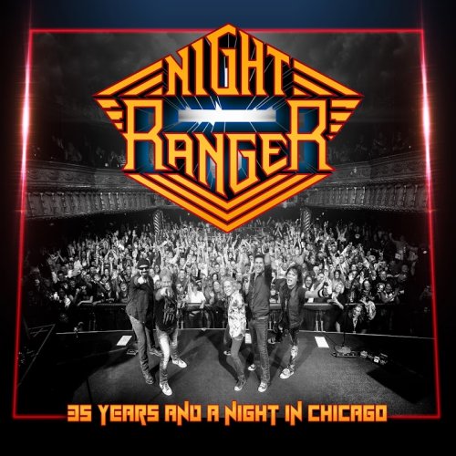 Night Ranger - 35 Years and a Night in Chicago (2016)