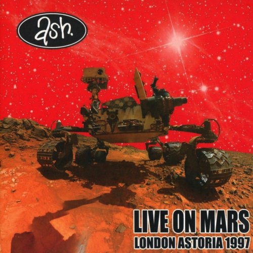 Ash - Live on Mars: London Astoria 1997 (2016)
