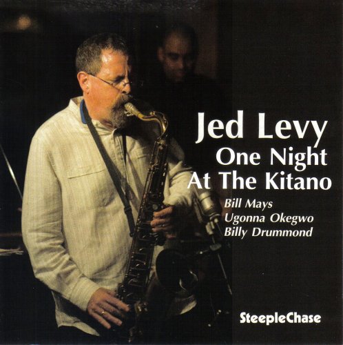 Jed Levy - One Night At The Kitano (2009)