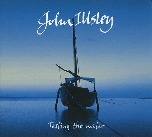 John Illsley - Testing The Water (2014)