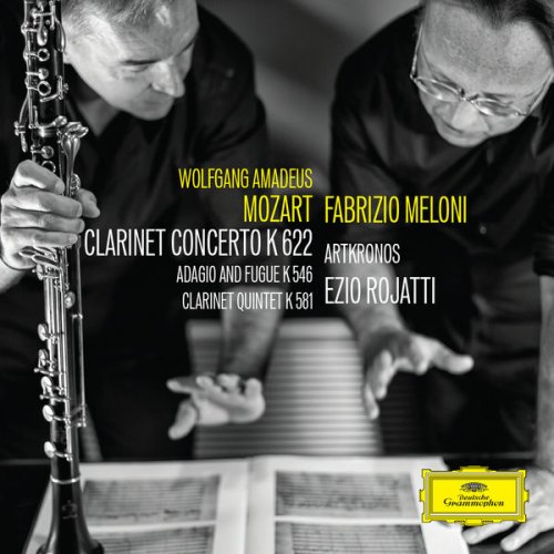 Mozart: Clarinet Concerto - Adagio and Fugue - Clarinet Quintet (2016)
