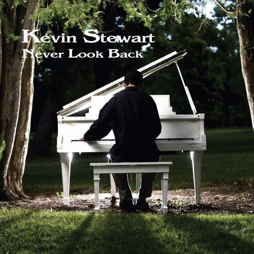 Kevin Stewart - Never Look Back (2016) [Hi-Res]