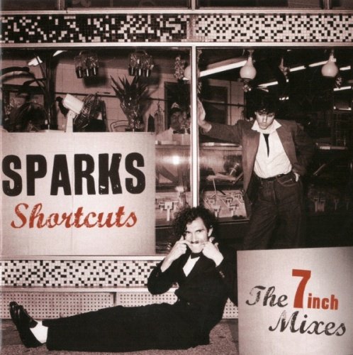 Sparks - Shortcuts: The 7 Inch Mixes (1979-1984) (2012)