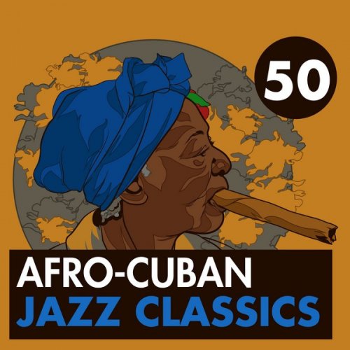 VA - 50 Afro-Cuban Jazz Classics (2015)