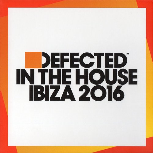 VA - Defected In The House Ibiza 2016 (2016)