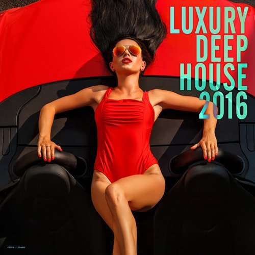 VA - Luxury Deep House 2016