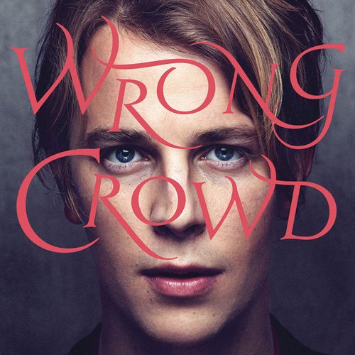 Tom Odell - Wrong Crowd (Deluxe) (2016) [Hi-Res]
