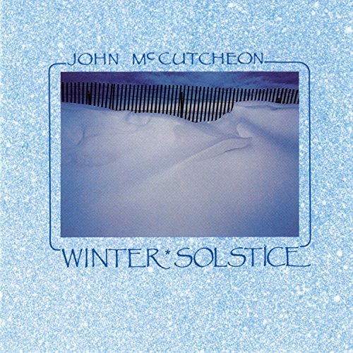 John McCutcheon - Winter Solstice (1984)