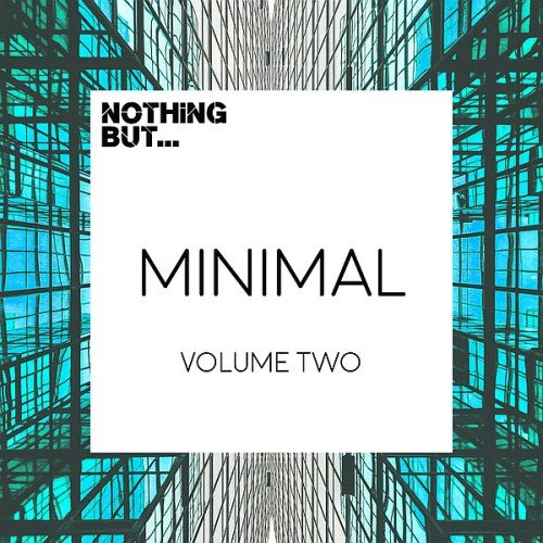 VA - Nothing But... Minimal Vol. 2 (2016)