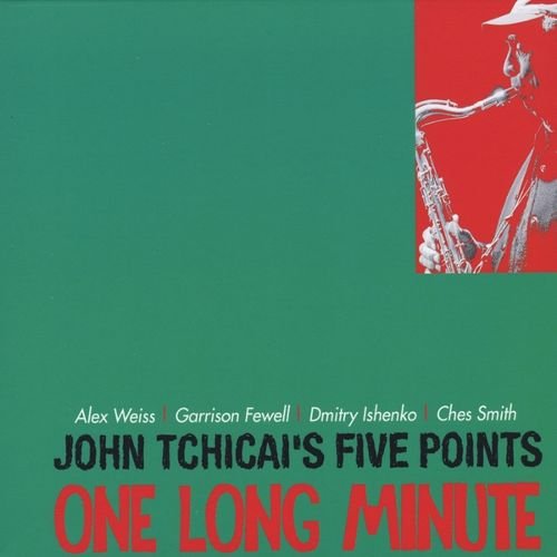 John Tchicai's Five Points - One Long Minute (2008) 320kbps