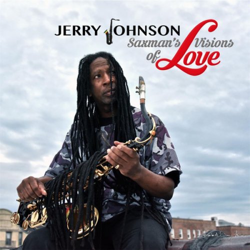 Jerry Johnson - Saxman's Visions of Love (2016) [Hi-Res]