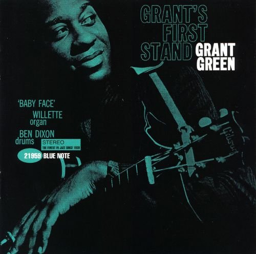 Grant Green - Grant's First Stand (1961)