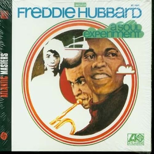 Freddie Hubbard - A Soul Experiment (1969) [2002 Atlantic Masters Series]