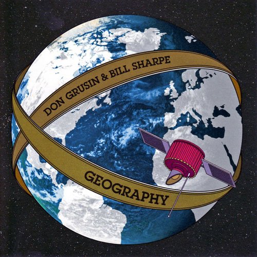 Don Grusin & Bill Sharpe - Geography (2006)