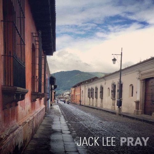 Jack Lee - Pray (2016)