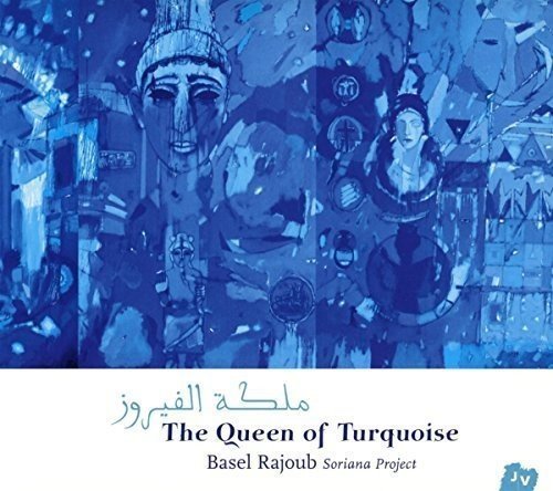 Basel Rajoub - The Queen of Turquoise (2016) HDtracks
