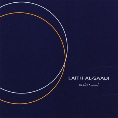 Laith Al-Saadi - In The Round (2008)