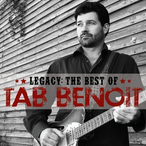 Tab Benoit - Legacy: The Best of Tab Benoit (2013)