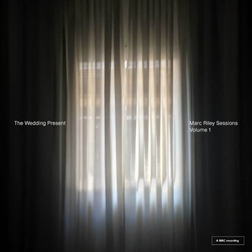 The Wedding Present - Marc Riley Sessions Volume 1 (2016)
