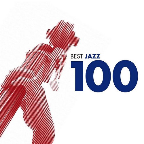 VA - 100 Best Jazz [6CD Box Set] (2006) Lossless & 320