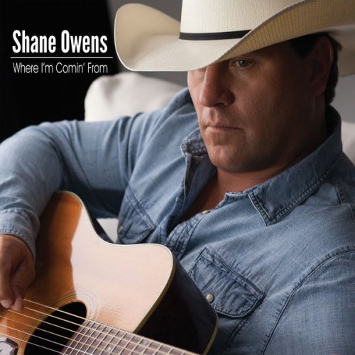 Shane Owens - Where I'm Comin' From (2016)