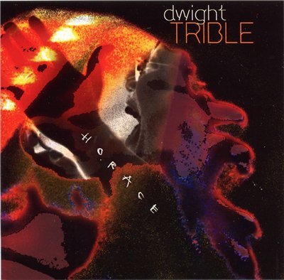Dwight Trible - Horace (2001)