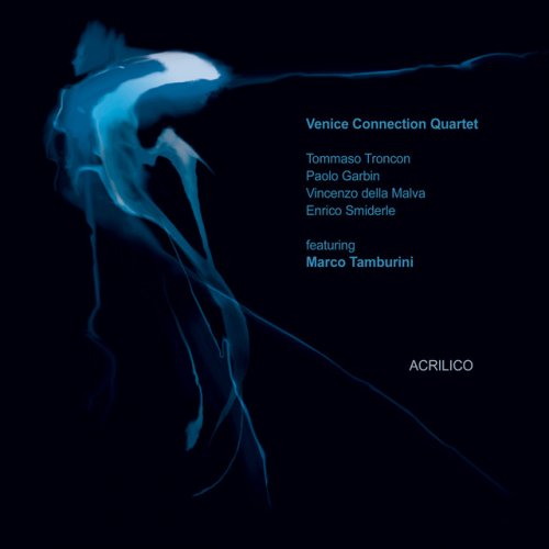 Venice Connection Quartet – Acrilico (2016)