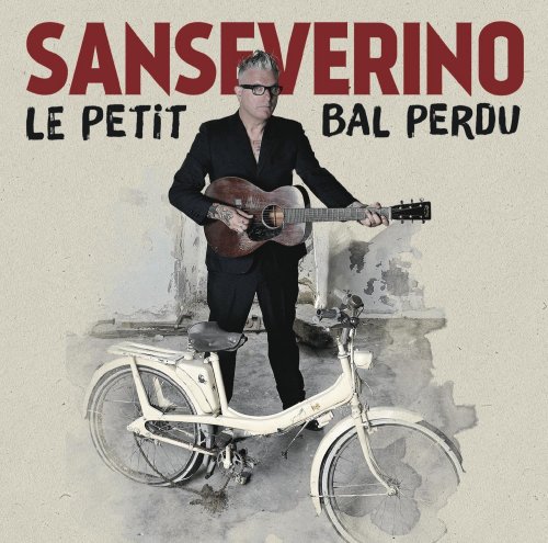 Sanseverino - Le Petit bal perdu (2014)