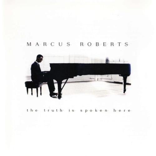 Marcus Roberts - The Truth Is Spoken Here (1989) 320 kbps