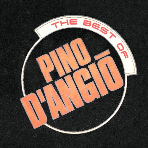Pino D'Angio - The Best Of (2011)