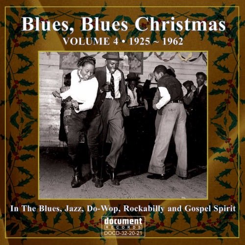 VA - Blues Blues Christmas Volume 4 (1925-1962) (2014)
