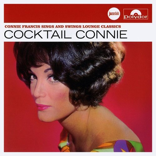Connie Francis - Cocktail Connie: Connie Francis Sings And Swings Lounge Classics (2009)