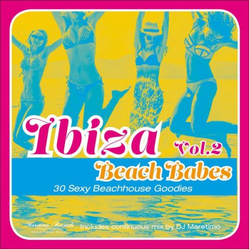 VA - Ibiza Beach Babes - 30 Sexy Beachhouse Goodies, Vol.2 (2015)
