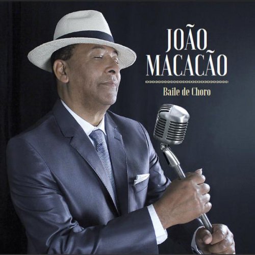 João Macacão - Baile de Choro (2016)