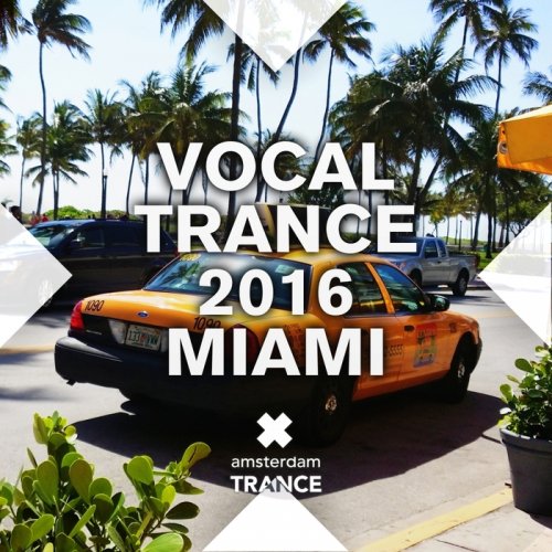 VA - Vocal Trance 2016 Miami (2016) FLAC