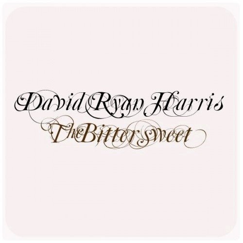 David Ryan Harris - The Bittersweet (2006)