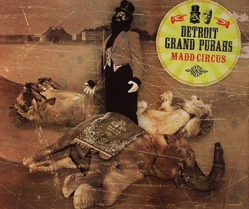 Detroit Grand Pubahs - Madd Circus (2010) MP3 + Lossless