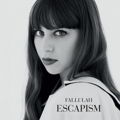 Fallulah - Escapism (Deluxe Edition) (2013)