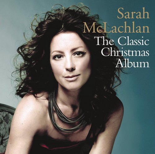 Sarah McLachlan - The Classic Christmas Album (2015)
