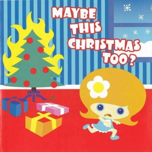 VA - Maybe This Christmas Too? (2003)